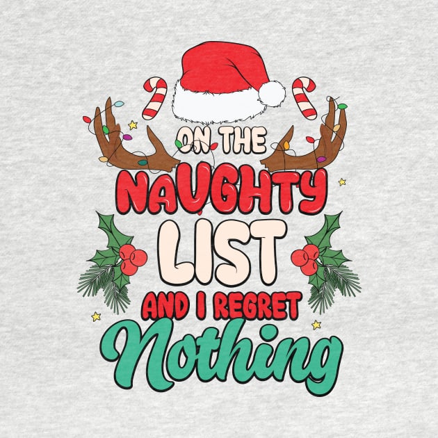 On The Naughty List And I Regret Nothing by Design Voyage